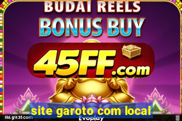 site garoto com local
